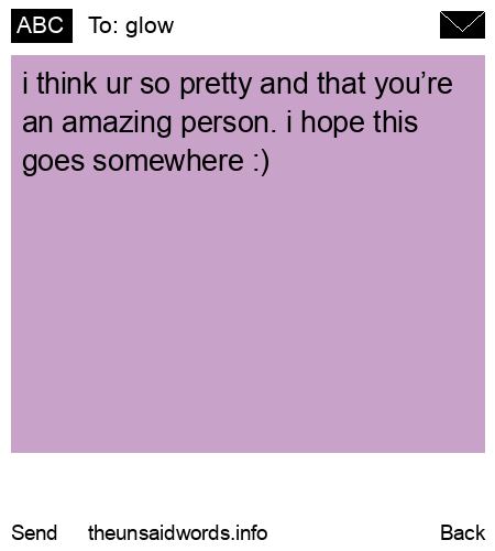 unsent message to glow 