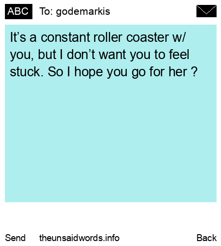unsent message to godemarkis