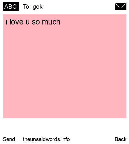unsent message to gok