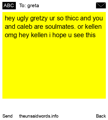 unsent message to greta