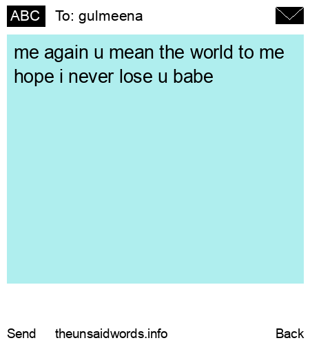 unsent message to gulmeena