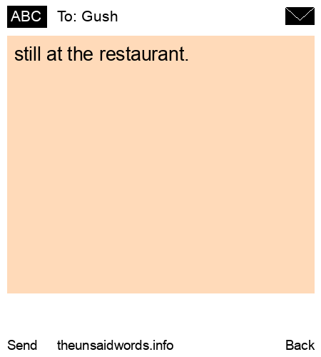 unsent message to Gush