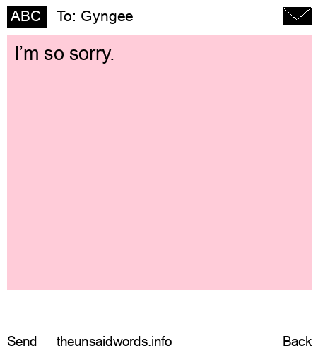 unsent message to Gyngee