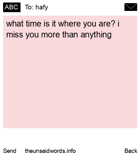 unsent message to hafy