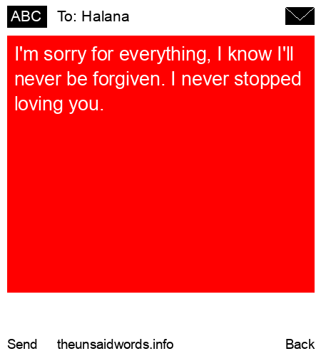 unsent message to Halana
