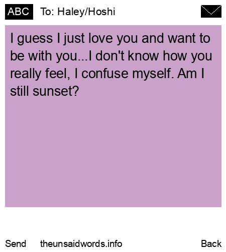 unsent message to Haley/Hoshi