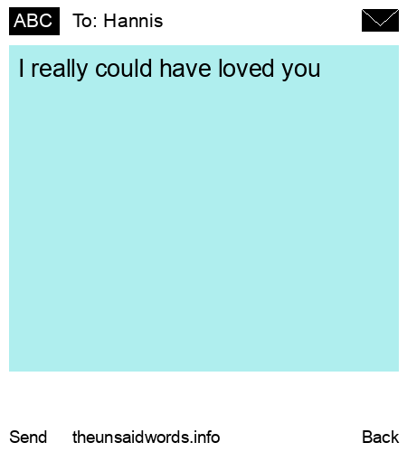 unsent message to Hannis