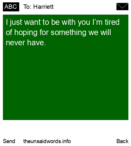 unsent message to Harriett