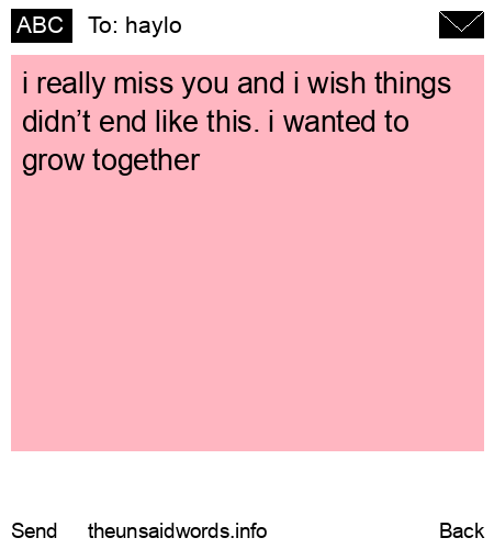 unsent message to haylo