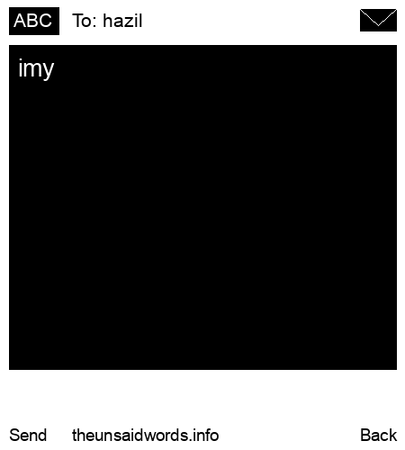unsent message to hazil