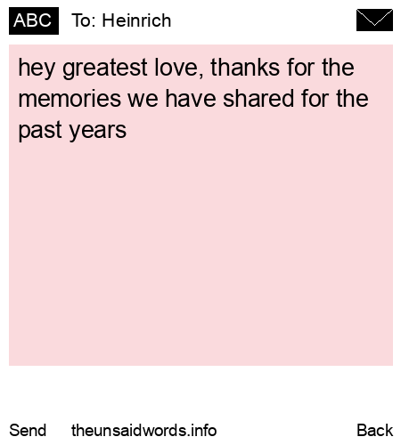 unsent message to Heinrich