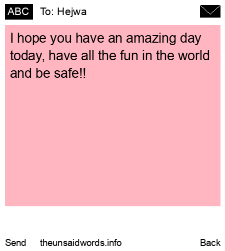 unsent message to Hejwa
