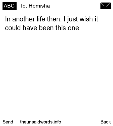 unsent message to Hemisha