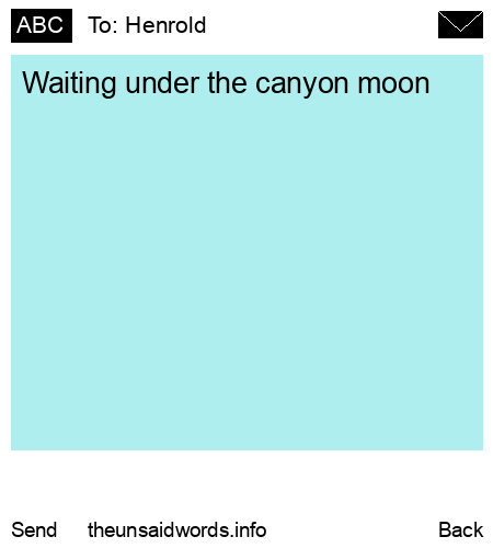 unsent message to Henrold