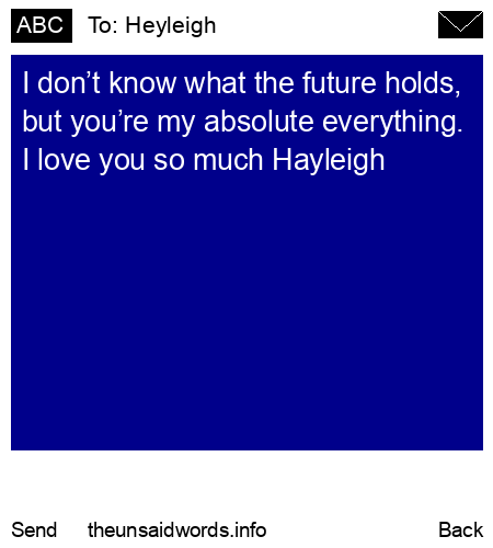 unsent message to Heyleigh