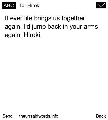 unsent message to Hiroki