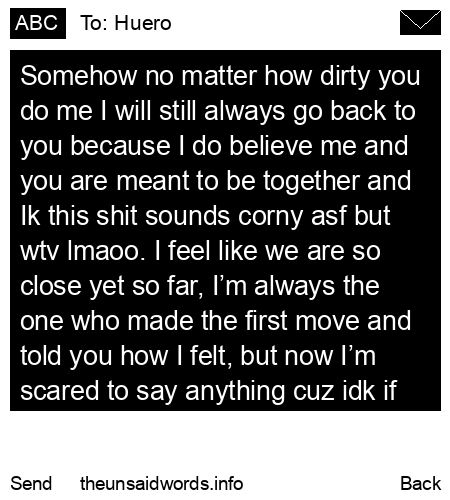 unsent message to Huero