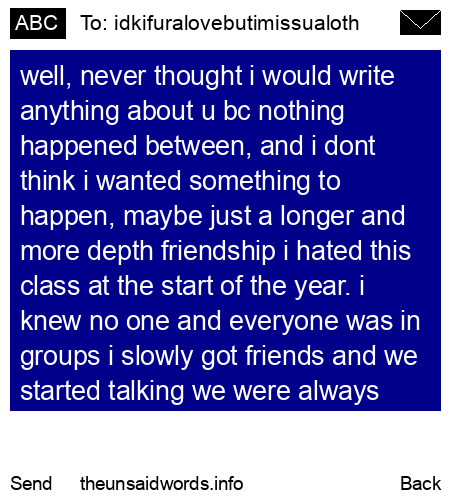 unsent message to idkifuralovebutimissualoth