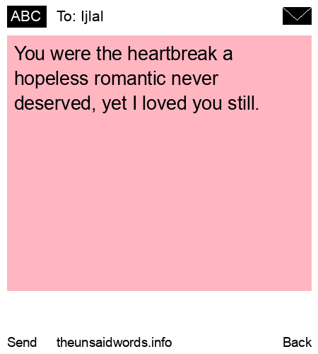 unsent message to Ijlal 