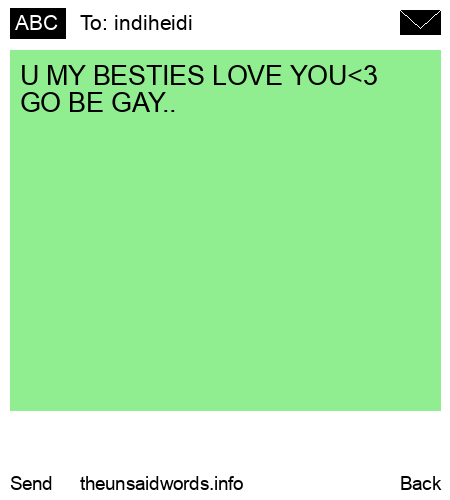 unsent message to indiheidi
