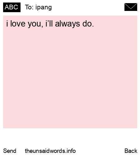 unsent message to ipang