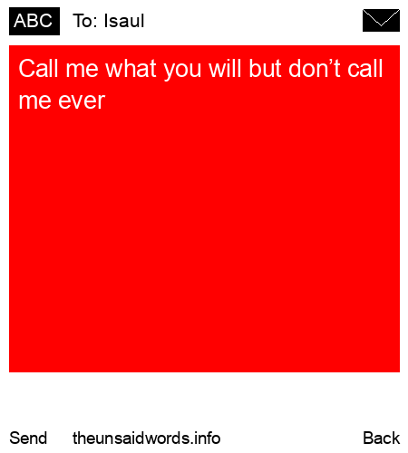 unsent message to Isaul