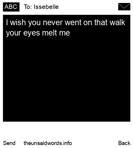 unsent message to Issebelle