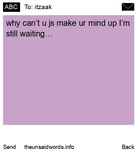 unsent message to itzaak 