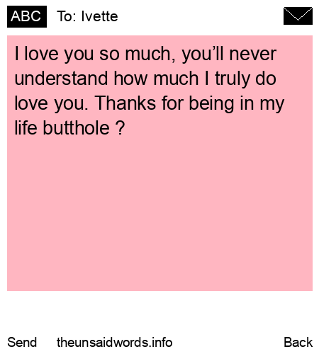 unsent message to Ivette
