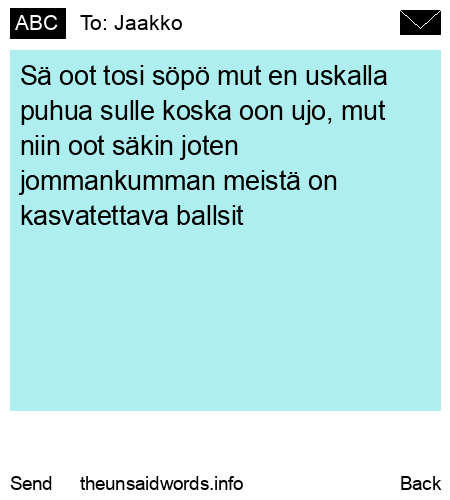unsent message to Jaakko