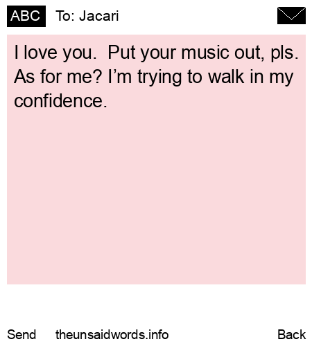 unsent message to Jacari