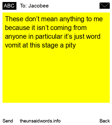 unsent message to Jacobee