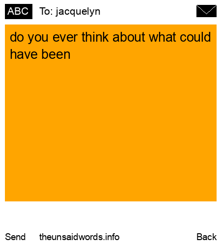 unsent message to jacquelyn