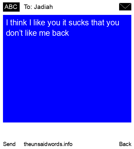 unsent message to Jadiah