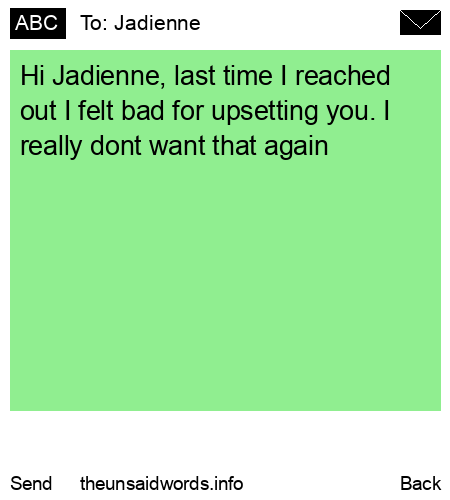 unsent message to Jadienne