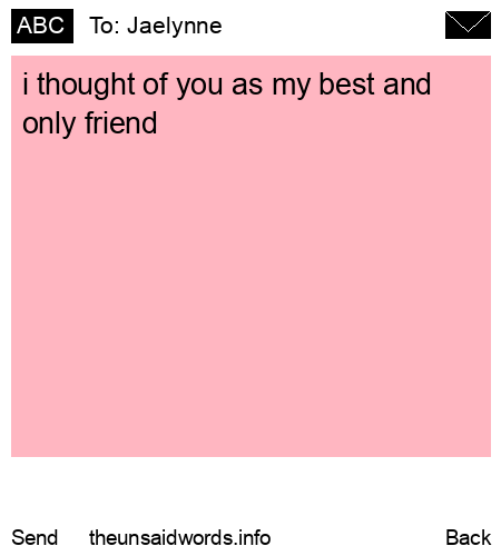 unsent message to Jaelynne