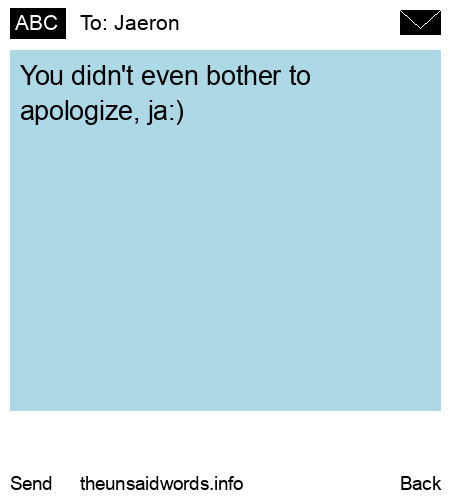 unsent message to Jaeron