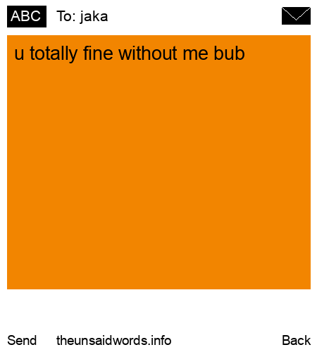 unsent message to jaka