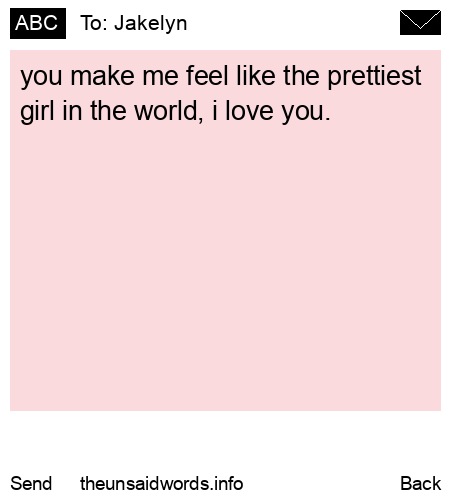 unsent message to Jakelyn