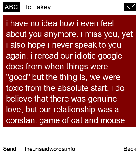 unsent message to jakey