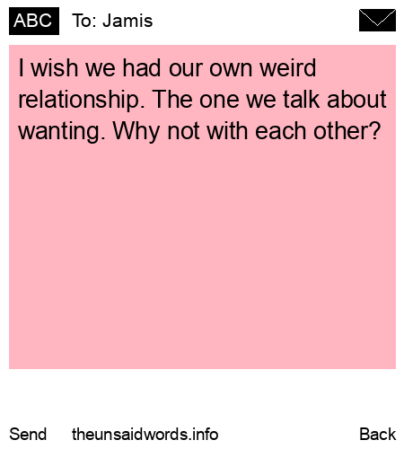 unsent message to Jamis