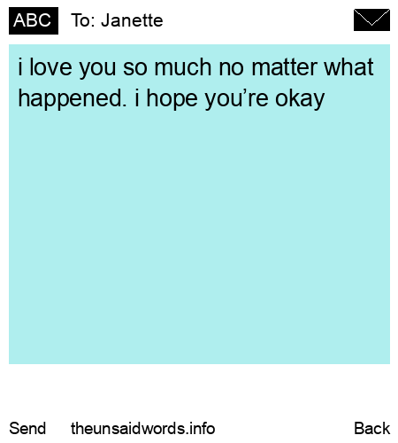 unsent message to Janette