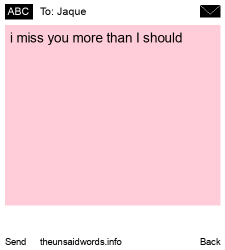 unsent message to Jaque