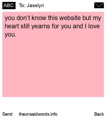 unsent message to Jasslyn