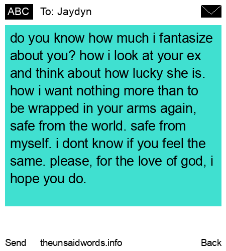 unsent message to Jaydyn