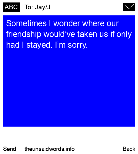 unsent message to Jay/J 