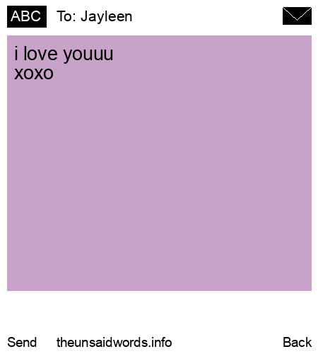 unsent message to Jayleen