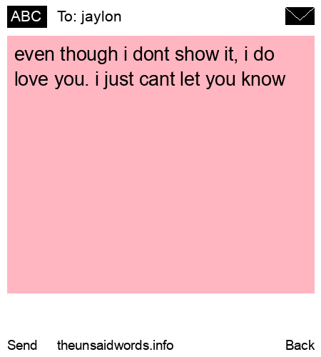 unsent message to jaylon
