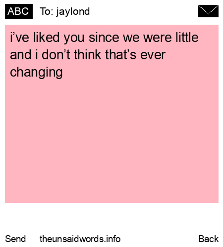 unsent message to jaylond