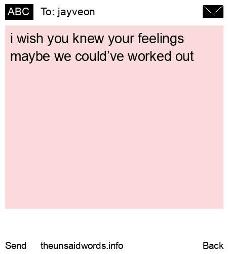 unsent message to jayveon